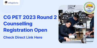 CG PET 2023 Round 2 Counselling Registration Open @slcm.cgstate.gov.in; Apply till August 26